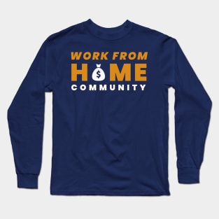 Work from home Long Sleeve T-Shirt